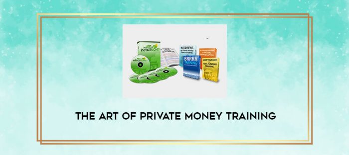 The Art of Private Money Training digital courses