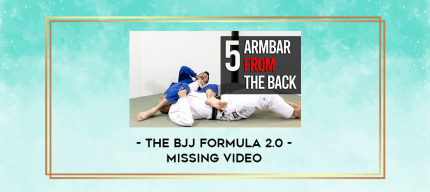 The BJJ Formula 2.0 - missing video digital courses