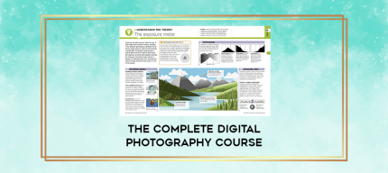 The Complete Digital Photography Course digital courses