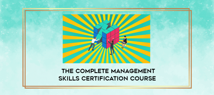 The Complete Management Skills Certification Course digital courses