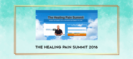 The Healing Pain Summit 2016 digital courses