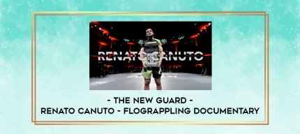 The New Guard - Renato Canuto - Flograppling Documentary digital courses