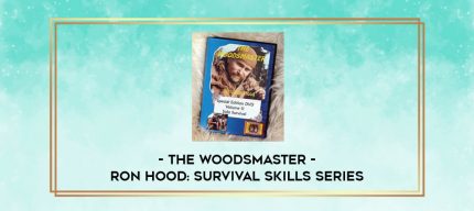 The Woodsmaster - Ron Hood: Survival Skills Series digital courses