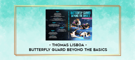 Butterfly Guard Beyond the Basics by Thomas Lisboa digital courses