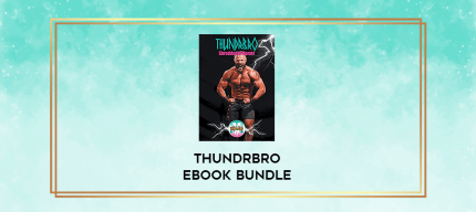 Thundrbro Ebook Bundle digital courses