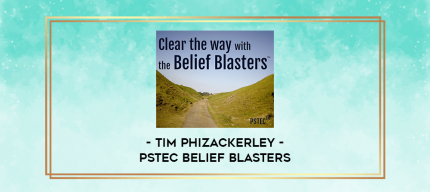 Tim Phizackerley - PSTEC Belief Blasters digital courses