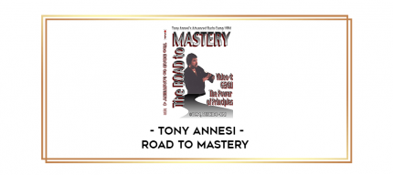 Tony Annesi - Road to Mastery digital courses