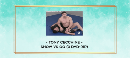 Tony Cecchine - Show Vs Go (3 DVD-rip) digital courses