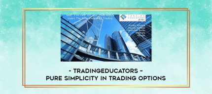 Tradingeducators - Pure Simplicity in Trading Options digital courses