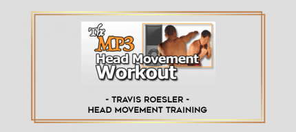 Travis Roesler - Head Movement Training digital courses