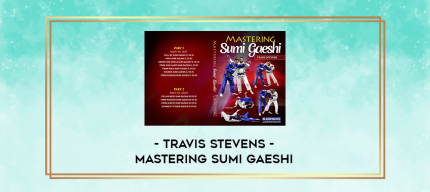 Travis Stevens - Mastering Sumi Gaeshi digital courses