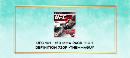 UFC 101 - 150 MMA Pack High Definition 720p -THEMMAGUY digital courses