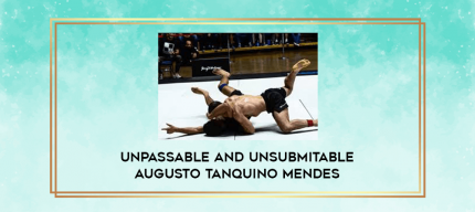 Unpassable and Unsubmitable Augusto Tanquino Mendes digital courses