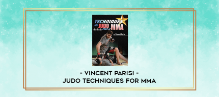 Vincent Parisi - Judo Techniques for MMA digital courses