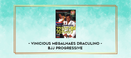 Vinicious Megalhaes Draculino - BJJ Progressive digital courses