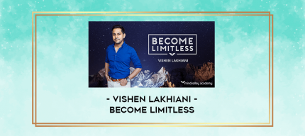 Vishen Lakhiani - Become Limitless digital courses