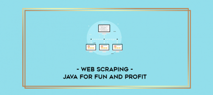 Web Scraping - Java For Fun and Profit digital courses