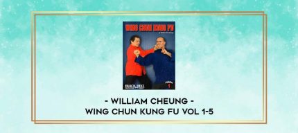 William Cheung - Wing Chun Kung Fu Vol 1-5 digital courses