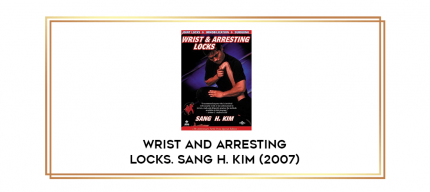 Wrist and arresting locks. Sang H. Kim (2007) digital courses