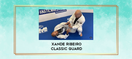 Xande Ribeiro classic guard digital courses