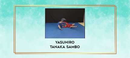 Yasuhiro Tanaka SAMBO digital courses