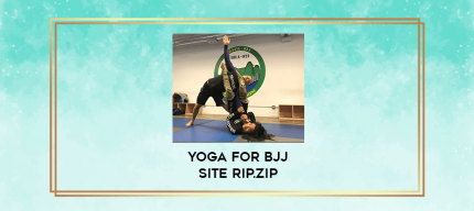 Yoga For BJJ Site Rip.zip digital courses