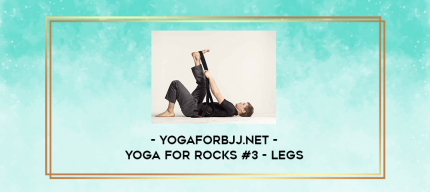 Yogaforbjj.net - Yoga for Rocks #3 - Legs digital courses