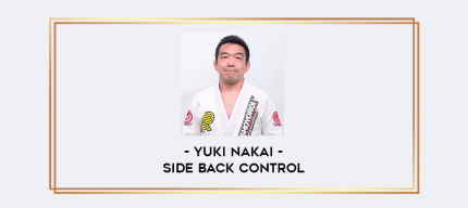 Yuki Nakai - Side Back Control digital courses