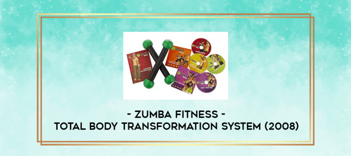 Zumba Fitness - Total Body Transformation System (2008) digital courses