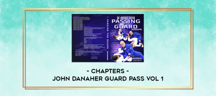 chapters - John Danaher Guard Pass Vol 1 digital courses