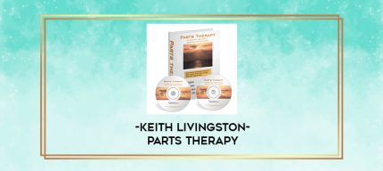 KEITH LIVINGSTON-PARTS THERAPY digital courses