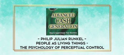 Philip Julian Runkel - People as Living Things - The Psychology of Perceptual Control digital courses