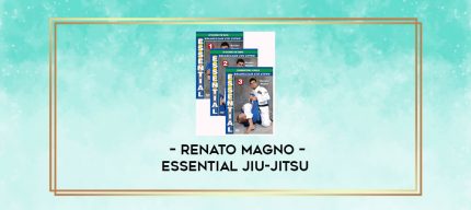 RENATO MAGNO - ESSENTIAL JIU-JITSU digital courses