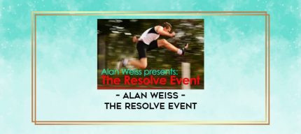 Alan Weiss - The Resolve Event digital courses