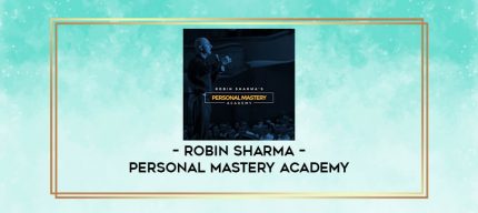 Robin Sharma - Personal Mastery Academy digital courses