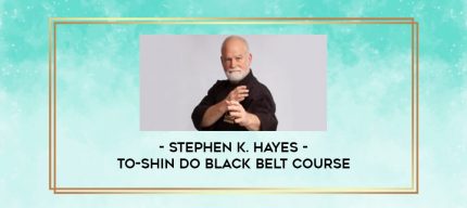 Stephen K. Hayes - To-shin Do Black Belt Course digital courses