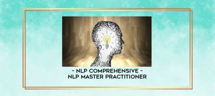 NLP Comprehensive - NLP Master Practitioner digital courses