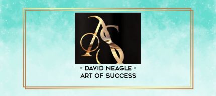 David Neagle - Art of Success digital courses