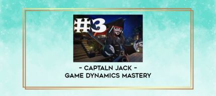 Captaln Jack - Game Dynamics Mastery digital courses