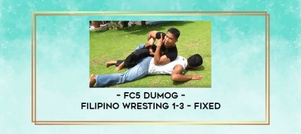 FC5 Dumog - Filipino Wresting 1-3 - fixed digital courses