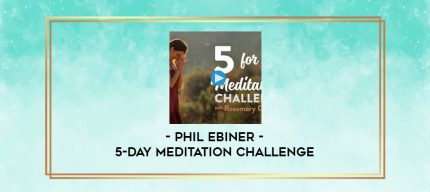 Phil Ebiner - 5-Day Meditation Challenge digital courses