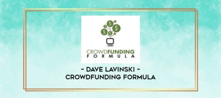 Dave Lavinski - Crowdfunding Formula digital courses