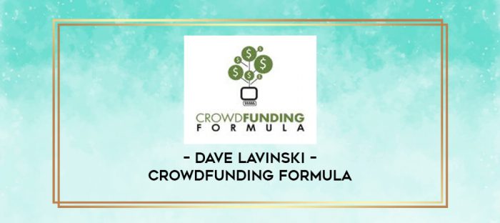 Dave Lavinski - Crowdfunding Formula digital courses
