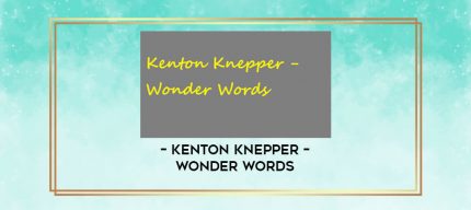 Kenton Knepper - Wonder Words digital courses