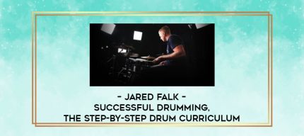 Jared Falk - Successful Drumming - The Step-By-Step Drum Curriculum digital courses