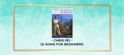 Chris Pei - Qi Gong for Beginners digital courses