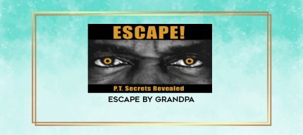 Escape by Grandpa digital courses