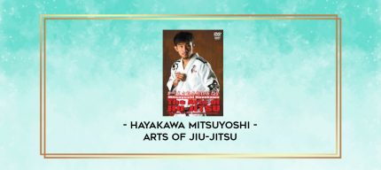 HAYAKAWA MITSUYOSHI - ARTS OF JIU-JITSU digital courses