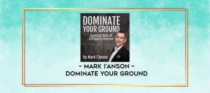 Mark I'Anson - Dominate Your Ground digital courses