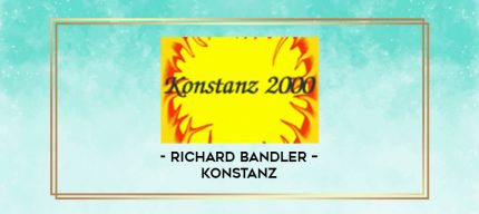 Richard Bandler - Konstanz digital courses
